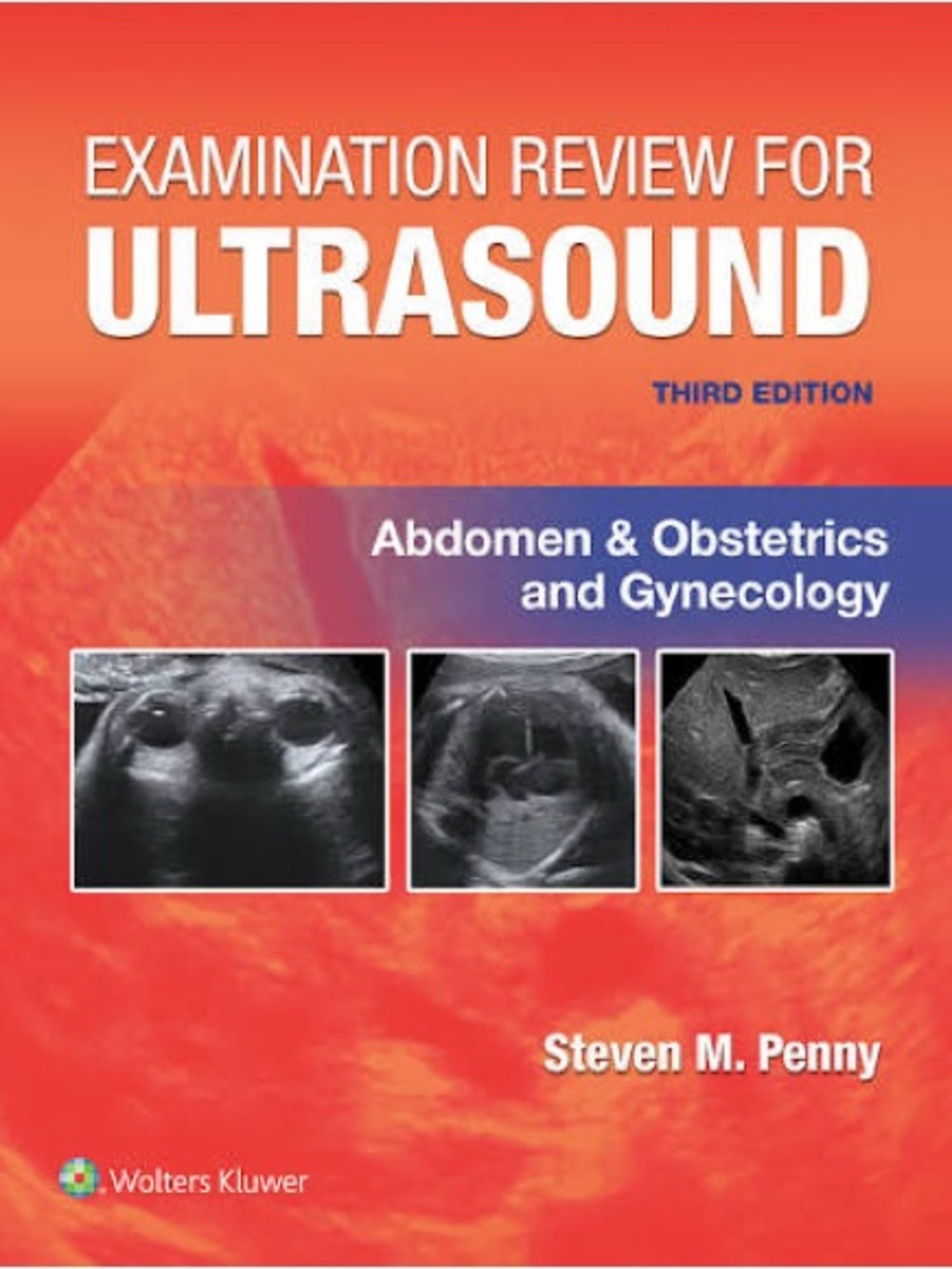 Steven M. Penny Examination Review for Ultrasound - Orange Cover